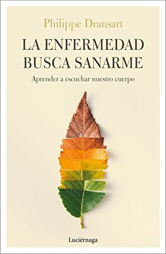 La Enfermedad Busca Sanarme