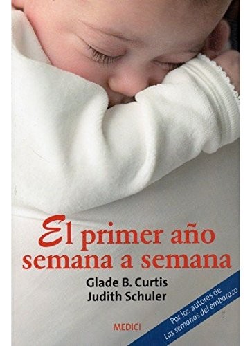 EL PRIMER AÑO SEMANA A SEMANA