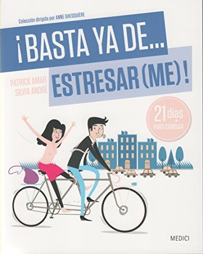 ¡BASTA YA... ESTRESARME!