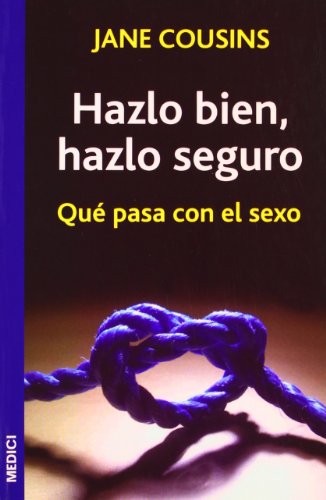 HAZLO BIEN, HAZLO SEGURO