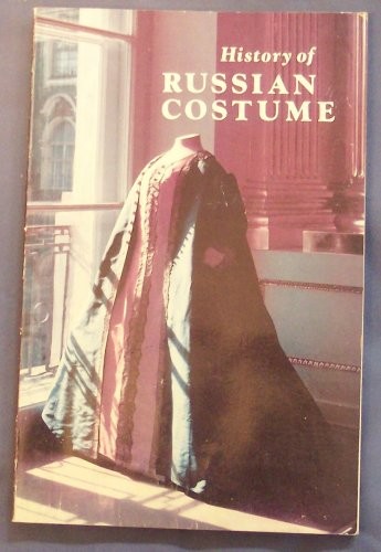 History of Russian costume from the eleventh to the twentieth century