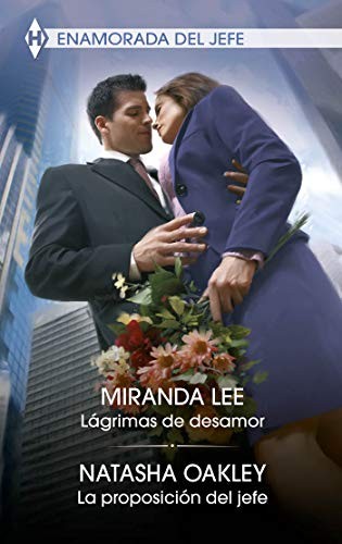 Lágrimas de desamor; La proposición del jefe