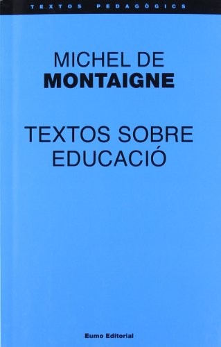 Textos sobre educació - Michel Montaigne