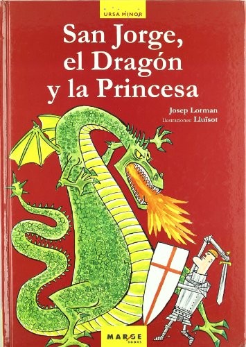 San Jorge, el Dragón y la Princesa