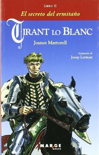 Tirant lo Blanc. Libro II - El secreto del ermitaño