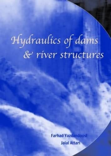 Hydraulics of dams and river structures