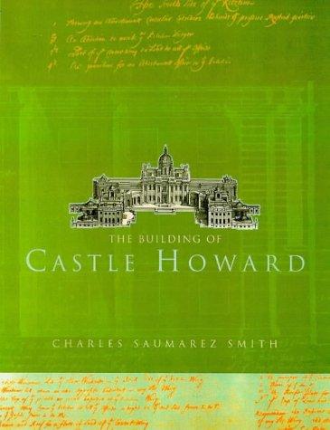 The Building of Castle Howard