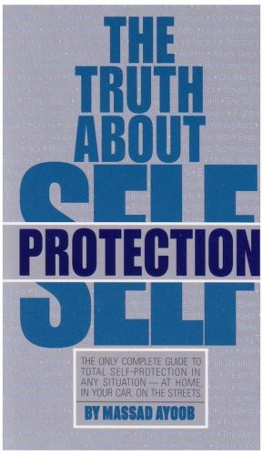 The Truth About Self-Protection