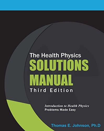 The Health Physics Solutions Manual