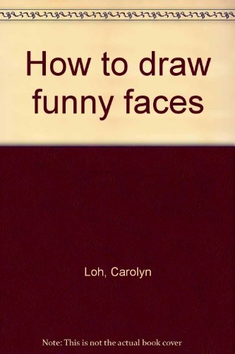 How to draw funny faces
