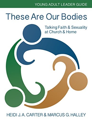 These Are Our Bodies : Young Adult Leader Guide