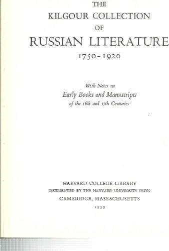 Kilgour Collection of Russian Literature, 1750-1920