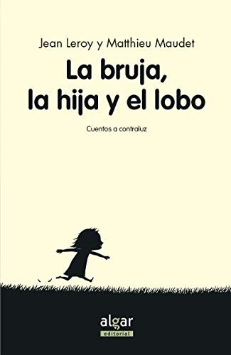 La bruja, su hija y el lobo