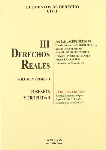 Elementos de derecho civil III. Volumen 1º. Derechos Reales, Posesión y Propiedad