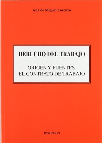 Derecho del trabajo : origen y fuentes