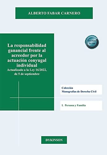 La responsabilidad ganancial frente al acreedor por la actuación conyugal individual