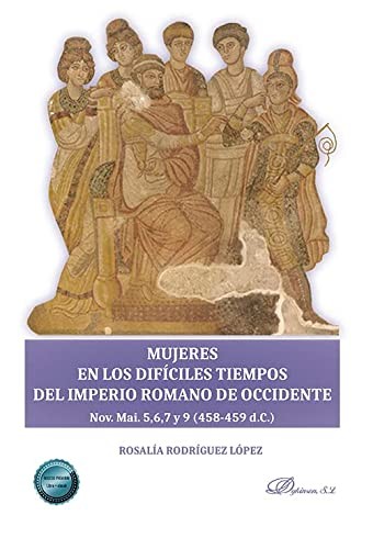 Mujeres en los difíciles tiempos del imperio romano de occidente