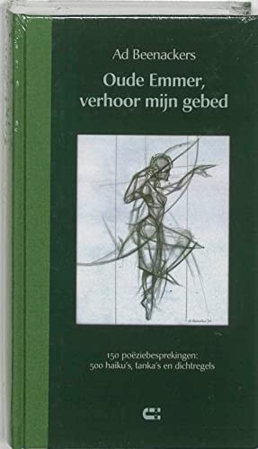 Oude Emmer, verhoor mijn gebed
