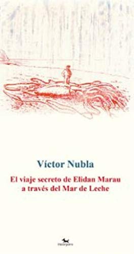 El viaje secreto de Elidan Marau a través del Mar de Leche