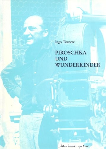 Piroschka und Wunderkinder