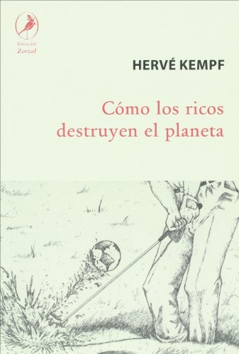 Como los ricos destruyen el planeta