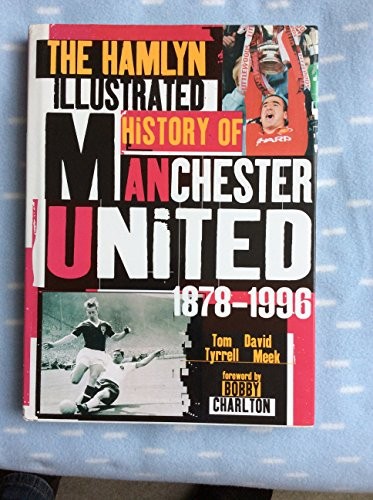 The Illustrated History of Manchester United