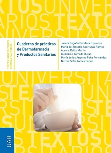 Cuaderno de prácticas de Dermofarmacia y Productos Sanitarios