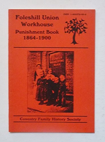 Foleshill Union workhouse punishment book, 1864-1900
