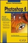 Photoshop 6 (Manuales Imprescindibles)