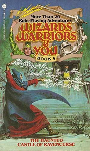 The Haunted Castle of Ravencurse (Wizards, Warriors & You)