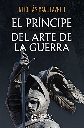 El Príncipe y Del arte de la guerra