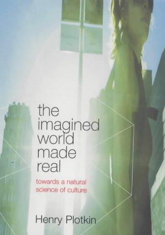 The Imagined World Made Real