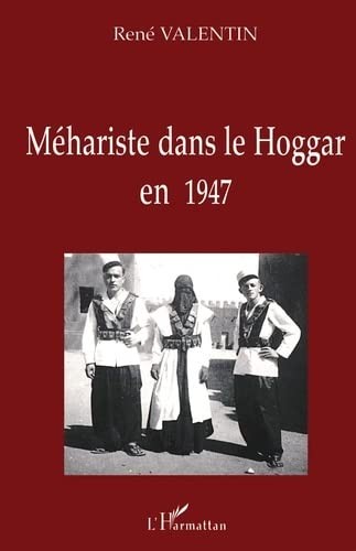 Méhariste dans le Hoggar en 1947
