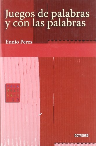 Juegos de palabras y con las palabras