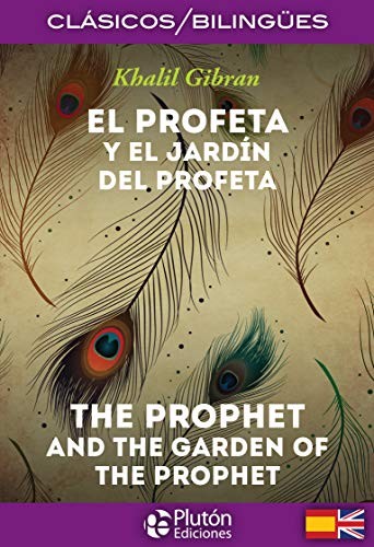 El Profeta y El Jardín del Profeta / The Prophet and The Garden of the Prophet