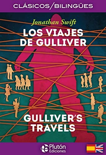 Los Viajes de Gulliver / Gulliver’s Travels