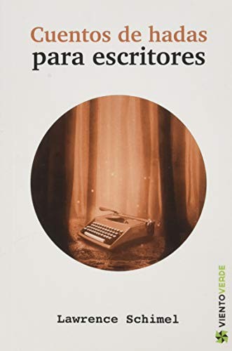 CUENTOS DE HADAS PARA ESCRITORES