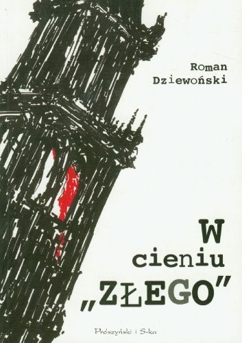 W cieniu "ZŁEGO"