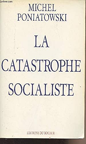 La catastrophe socialiste