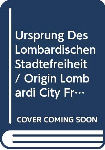Ursprung des Lombardischen Stadtefreiheit