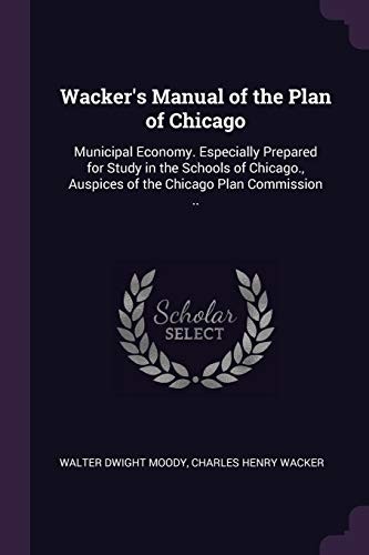 Wacker's Manual of the Plan of Chicago