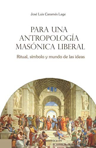 Para una antropología masónica liberal