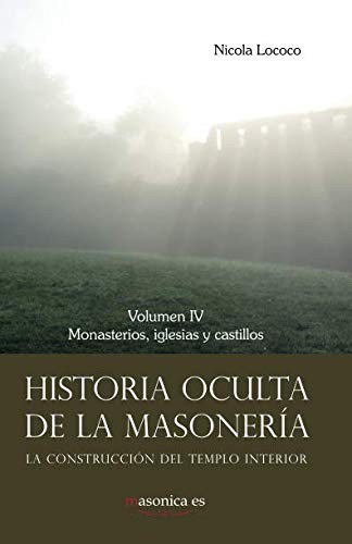 Historia oculta de la masonería IV