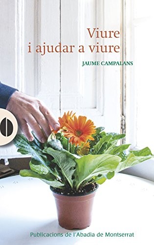 Viure i ajudar a viure