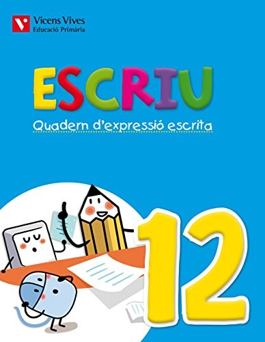Escriu. Quadern D'expressio Escrita 12 Valencia