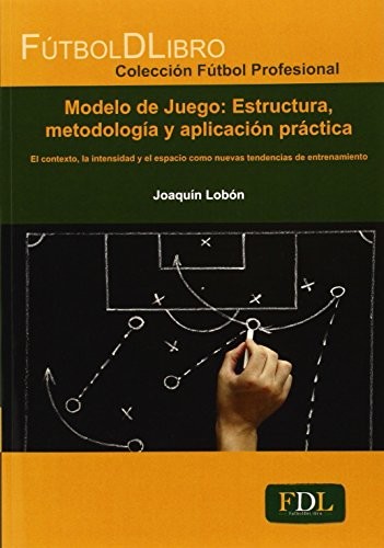 Modelo de Juego : Estructura, metodologia y aplicación práctica