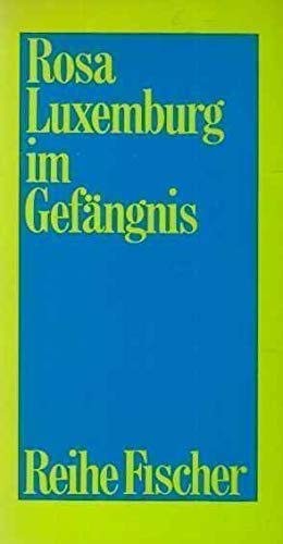 Rosa Luxemburg im Gefängnis