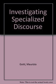 Investigating specialized discourse