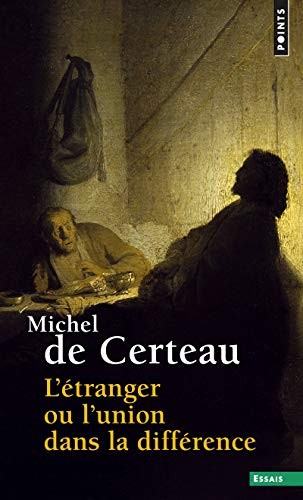 L 'étranger, ou, L'union dans la différence
