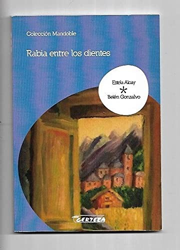 Rabia entre los dientes